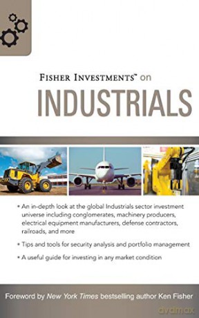 Fisher Investments On Industrials - Fisher Investments [KSIĄŻKA]