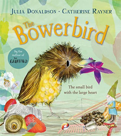 Bowerbird - Julia Donaldson [KSIĄŻKA]