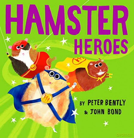 Hamster Heroes - Peter Bently [KSIĄŻKA]