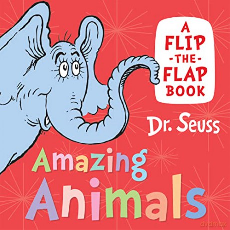 Amazing Animals - Dr Seuss [KSIĄŻKA]