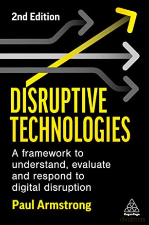 Disruptive Technologies - Paul Armstrong [KSIĄŻKA]