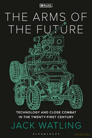 Arms Of The Future - Jack Watling [KSIĄŻKA]