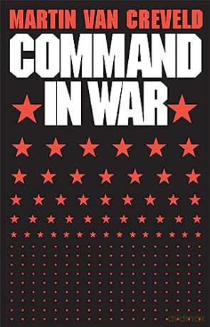 Command In War - Van Creveld [KSIĄŻKA]