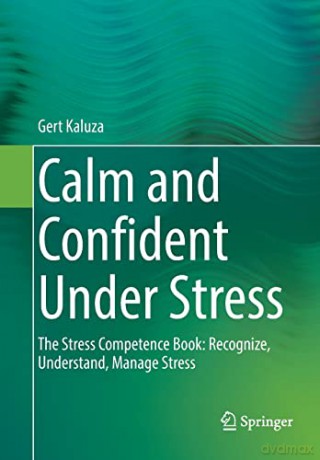 Calm And Confident Under Stress - Kaluza Gert [KSIĄŻKA]