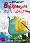 W krainie Bajkowych pór roku. Zabawy plastyczne. [KSIĄŻKA]