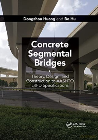 Concrete Segmental Bridges - Huang [KSIĄŻKA]