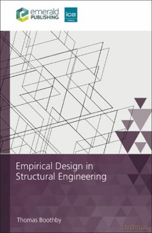 Empirical Design In Structural Engineeri - Thomas Boothby [KSIĄŻKA]