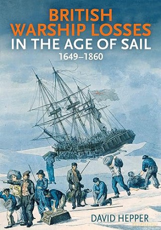 British Warship Losses In The Age Of Sai - David Hepper [KSIĄŻKA]