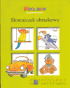Wesoła szkoła 6-latka Słowniczek obrazkowy Edukacja przedszkolna - Kownacka Danuta [KSIĄŻKA]