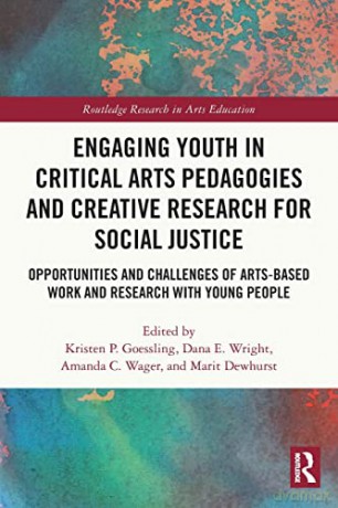Engaging Youth In Critical Arts Pedagogi - Kristen Goessling [KSIĄŻKA]