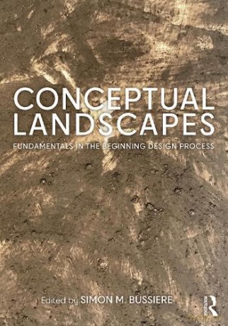 Conceptual Landscapes - Simon M. Bussiere [KSIĄŻKA]