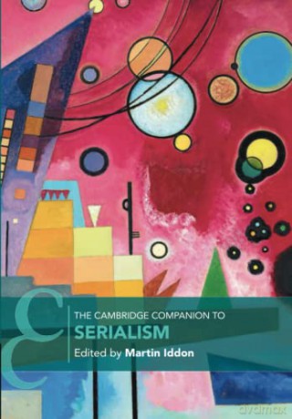 Cambridge Companion To Serialism - Martin Iddon [KSIĄŻKA]