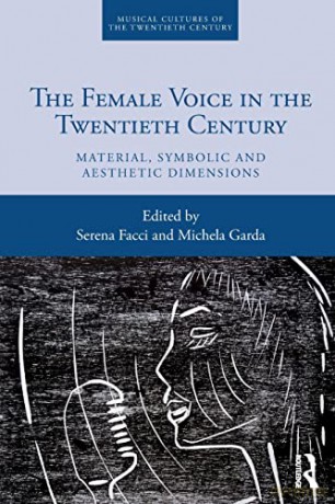 Female Voice In The Twentieth Century - Serena Facci [KSIĄŻKA]