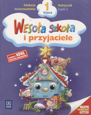 Wesoła szkoła i przyjaciele kl.1 podręcznik cz.2 Edukacja wczesnoszkolna - Stanisława Łukasik, Helena Petkowicz [KSIĄŻKA]