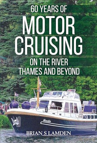 60 Years Of Motor Cruising On The River - Brian S. Lamden [KSIĄŻKA]