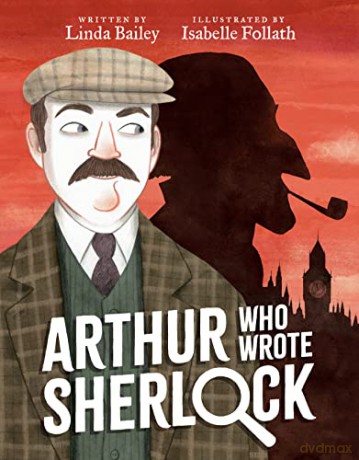 Arthur Who Wrote Sherlock - Linda Bailey [KSIĄŻKA]