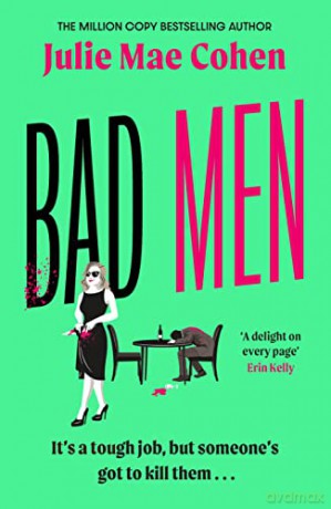 Bad Men - Julie Mae Cohen [KSIĄŻKA]