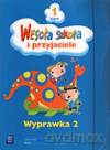 Wesoła szkoła i przyjaciele kl.1 wyprawka cz.2 Edukacja wczesnoszkolna [KSIĄŻKA]