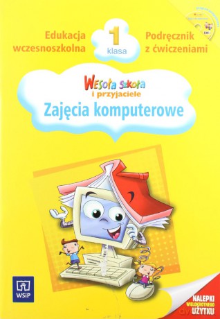 Wesoła szkoła i przyjaciele kl.1 zajęcia komputerowe Edukacja wczesnoszkolna - Danuta Kręcisz, Beata Lewandowska, Małgorzata Walczak-Sarao [KSIĄŻKA]
