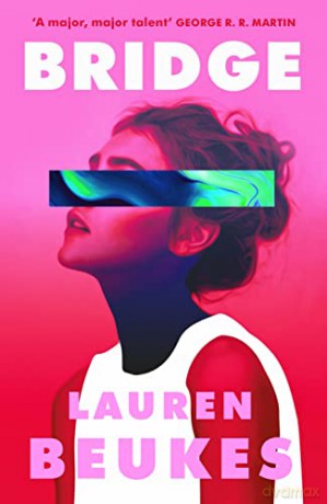 Bridge - Lauren Beukes [KSIĄŻKA]