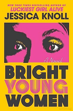 Bright Young Women - Jessica Knoll [KSIĄŻKA]