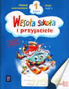 Wesoła szkoła i przyjaciele kl.1 zeszyt cz.3 Edukacja wczesnoszkolna - Monika Just, Ryta Folejowska [KSIĄŻKA]