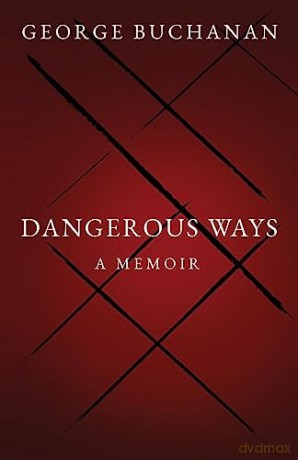 Dangerous Ways - George Buchanan [KSIĄŻKA]