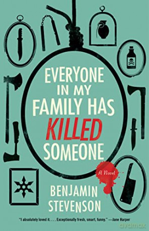 Everyone In My Family Has Killed Someone - Benjamin Stevenson [KSIĄŻKA]