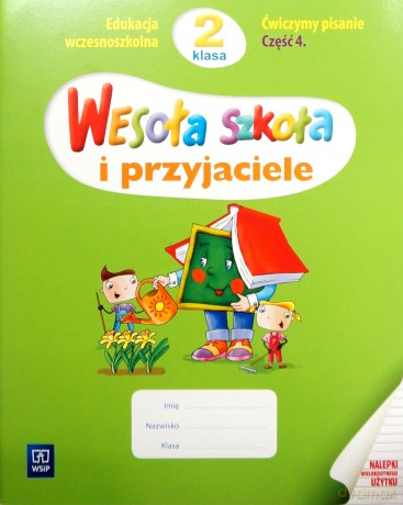 Wesoła szkoła i przyjaciele kl.2 Ćwiczymy pisanie cz.4 Edukacja wczesnoszkolna - Kazimiera Chłopecka [KSIĄŻKA]