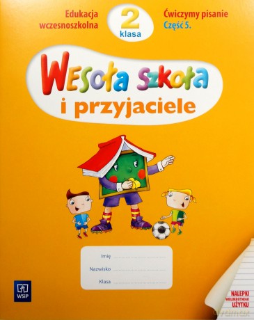 Wesoła szkoła i przyjaciele kl.2 Ćwiczymy pisanie cz.5 Edukacja wczesnoszkolna - Małgorzata Nowacka, Joanna Owsiańska [KSIĄŻKA]