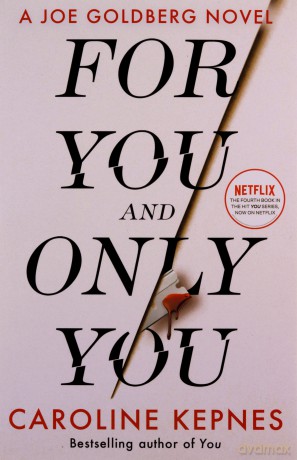 For You And Only You - Caroline Kepnes [KSIĄŻKA]