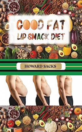 Good Fat Lip Smack Diet - Howard Sacks [KSIĄŻKA]
