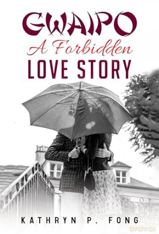 Gwaipo - A Forbidden Love Story - Kathryn P. Fong [KSIĄŻKA]
