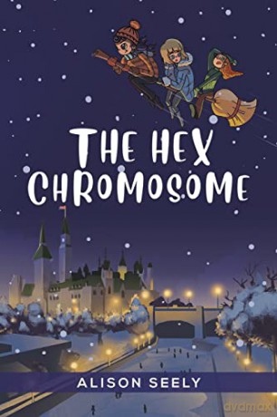 Hex Chromosome - Alison Seely [KSIĄŻKA]