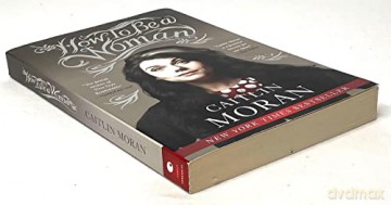 How To Be A Woman - Caitlin Moran [KSIĄŻKA]