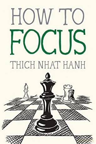 How To Focus - Thich Nhat Hanh [KSIĄŻKA]