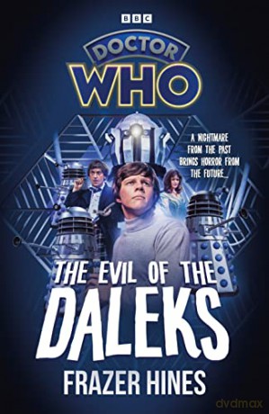 Doctor Who Evil Of The Daleks - Frazer Hines [KSIĄŻKA]