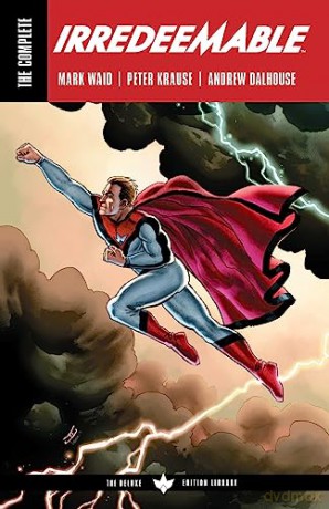 Complete Irredeemable Pa - Mark Waid [KSIĄŻKA]