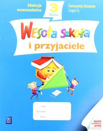 Wesoła szkoła i przyjaciele kl.3 Ćwiczymy liczenie cz.3 Edukacja wczesnoszkolna - Jadwiga Hanisz [KSIĄŻKA]