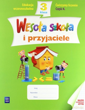 Wesoła szkoła i przyjaciele kl.3 Ćwiczymy liczenie cz.4 Edukacja wczesnoszkolna - Jadwiga Hanisz [KSIĄŻKA]