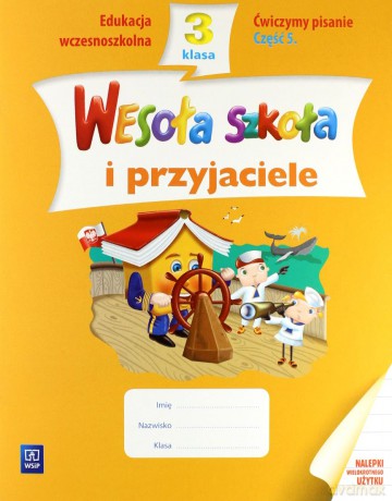 Wesoła szkoła i przyjaciele kl.3 Ćwiczymy pisanie cz.5 Edukacja wczesnoszkolna - Beata Lewandowska, Ewa Malinowska [KSIĄŻKA]