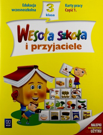 Wesoła szkoła i przyjaciele kl.3 karty pracy cz.1 Edukacja wczesnoszkolna - Wojciech Dziabaszewski, Marta Zdrajkowska, Hanna Dobrowolska, Anna Konieczna [KSIĄŻKA]