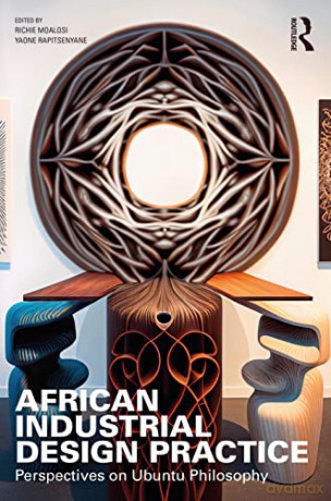 African Industrial Design Practice - Richie Moalosi [KSIĄŻKA]