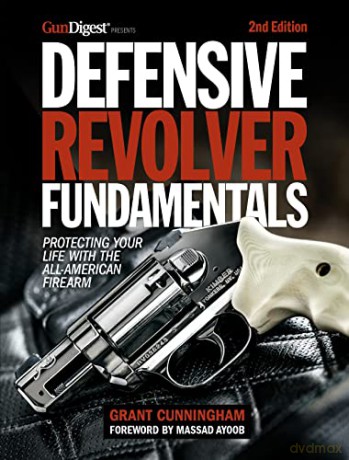Defensive Revolver Fundamentals 2nd Edp [KSIĄŻKA]