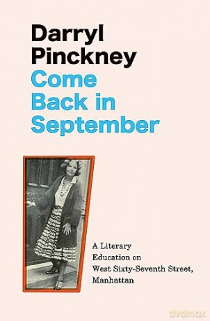 Come Back In September - Darryl Pinckney [KSIĄŻKA]