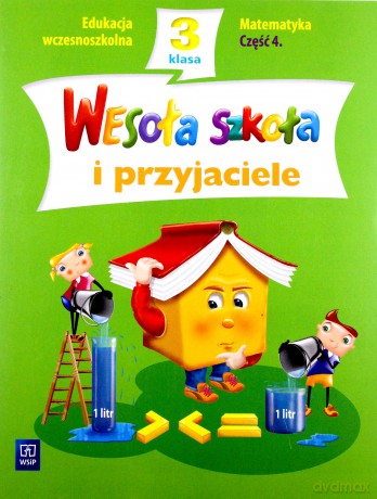 Wesoła szkoła i przyjaciele kl.3 matematyka cz.4 Edukacja wczesnoszkolna - Jadwiga Hanisz [KSIĄŻKA]