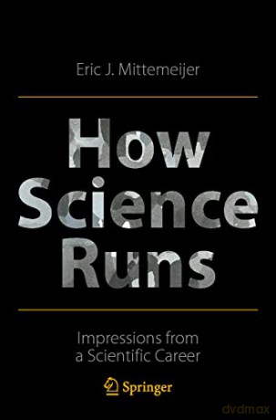 How Science Runs - Eric J. Mittemeijer [KSIĄŻKA]