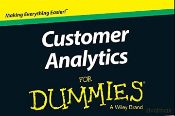 Customer Analytics For Dummies - Jeff Sauro [KSIĄŻKA]