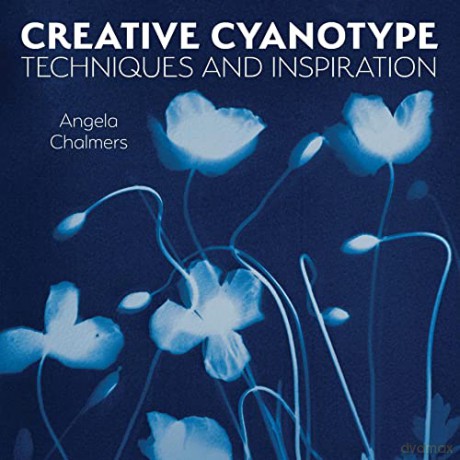 Creative Cyanotype - Chalmers A [KSIĄŻKA]