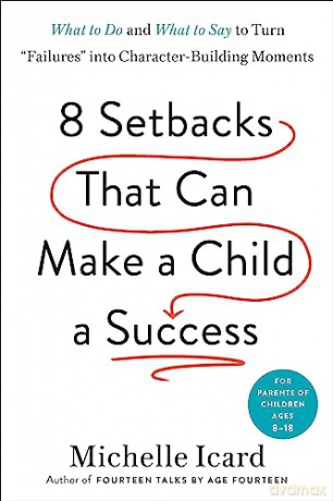 Eight Failures That Can Make Your Child - Michelle Icard [KSIĄŻKA]